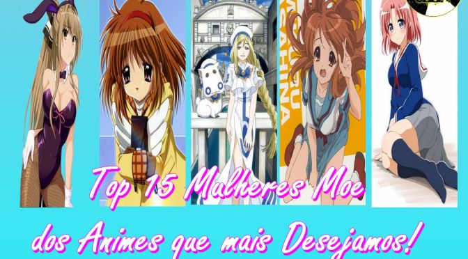Top 15 Gatinhas Moe dos Animes que mais Desejamos! Parte 3